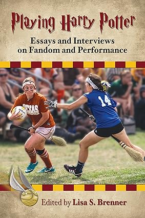 Playing Harry Potter: Essays and Interviews on Fandom and Performance - Orginal Pdf